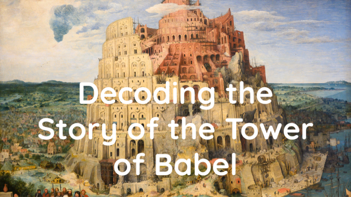 Read more about the article A Different View of the Story of the Tower of Babel