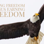 Buying Freedom Versus Earning Freedom