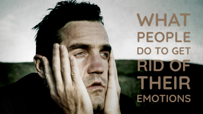 Read more about the article What We’ll Do To Get Rid of Our Emotions