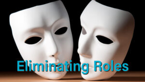 Read more about the article Eliminating Roles — A Shortcut to Freedom